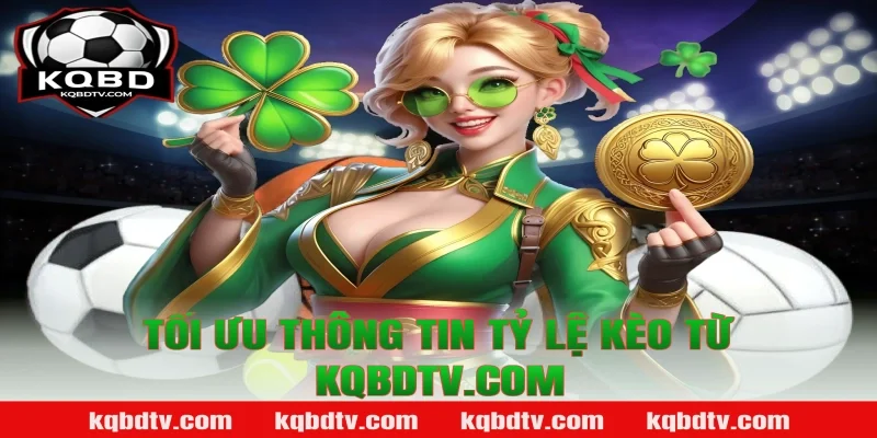 Tối ưu thông tin Tỷ lệ kèo từ glodao.io